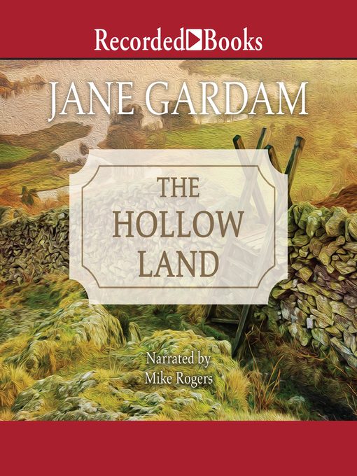 Title details for The Hollow Land by Jane Gardam - Available
